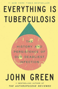 Book cover of Everything is Tuberculosis